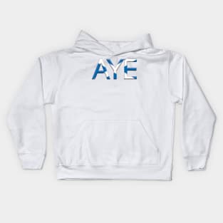 AYE, 3D Pro Scottish Independence Saltire Flag Text Slogan Kids Hoodie